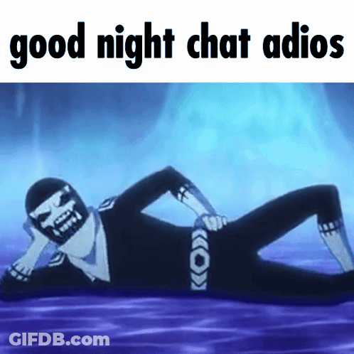 A Picture Of A Skeleton Laying Down With The Words Good Night Chat Adios GIF
