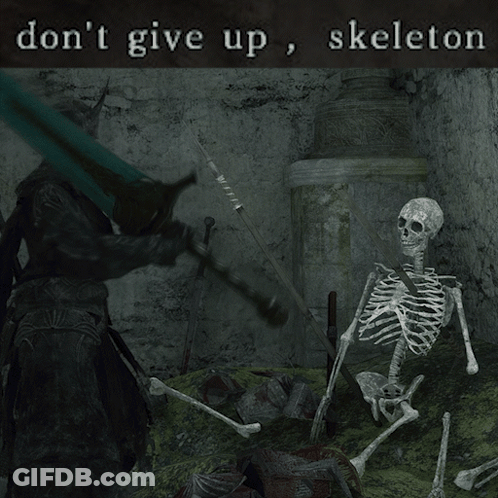 A Picture Of A Skeleton With The Words " Do N't Give Up Skeleton " GIF