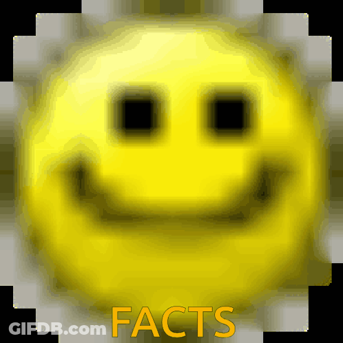 A Picture Of A Smiley Face With The Words " Facts " Below It GIF