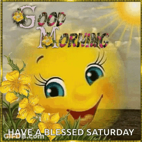 A Picture Of A Smiley Face With The Words Good Morning Have A Blessed Saturday GIF