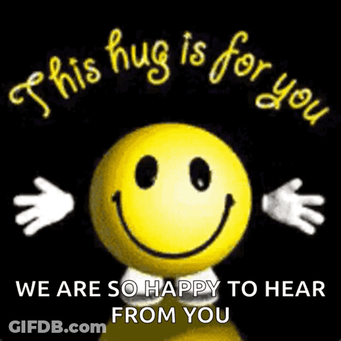 A Picture Of A Smiley Face With The Words " This Hug Is For You " GIF