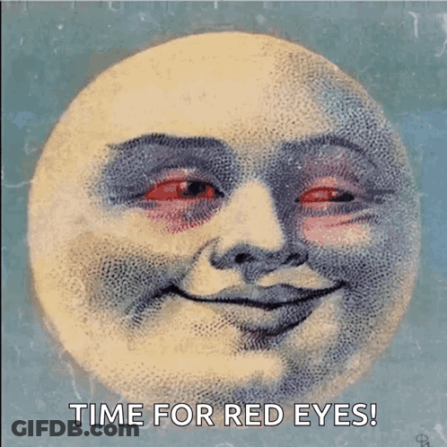 A Picture Of A Smiling Moon With Red Eyes And The Words Time For Red Eyes GIF