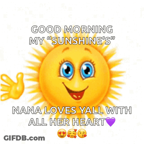 A Picture Of A Smiling Sun That Says Good Morning My Sunshine 'S GIF
