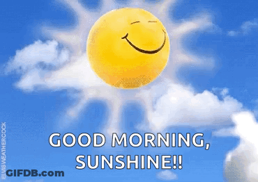 A Picture Of A Smiling Sun With The Words " Good Morning Sunshine " Below It GIF