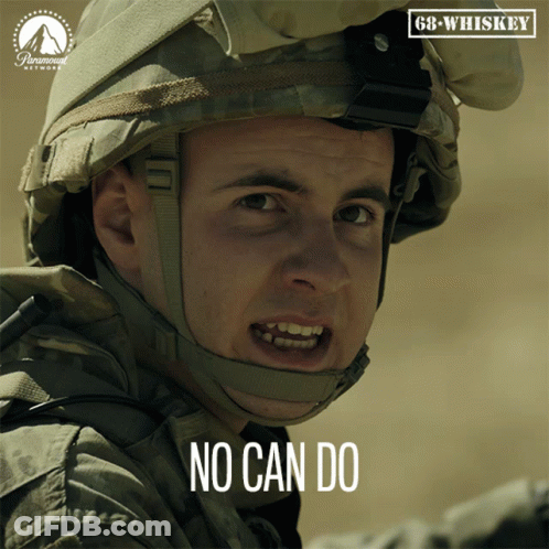 A Picture Of A Soldier With The Words No Can Do On It GIF