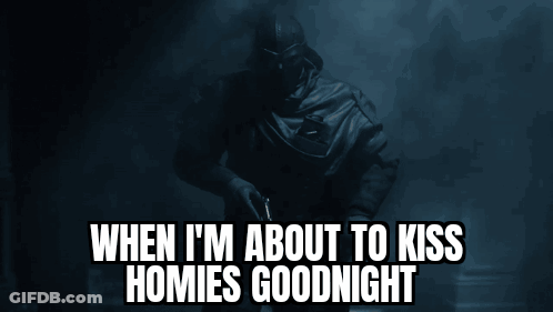 A Picture Of A Soldier With The Words When I 'M About To Kiss Homies Goodnight GIF
