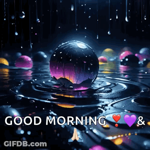 A Picture Of A Sphere In The Water With The Words Good Morning GIF