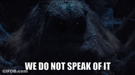 A Picture Of A Spider With The Words We Do Not Speak Of It GIF
