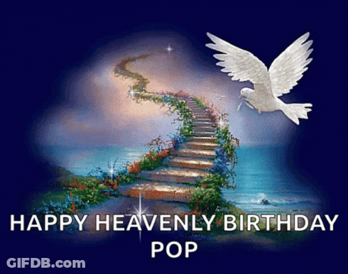 A Picture Of A Stairway To Heaven With The Words Happy Heavenly Birthday Pop On The Bottom GIF