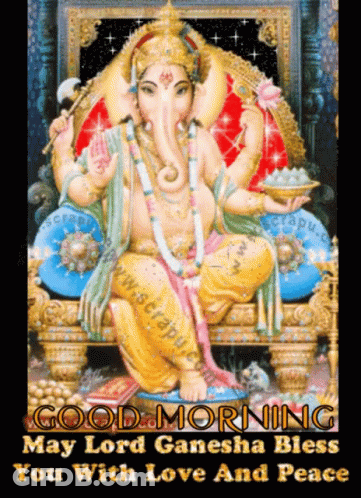 A Picture Of A Statue Of Ganesha With The Words Good Morning May Lord Ganesha Bless You With Love And Peace GIF