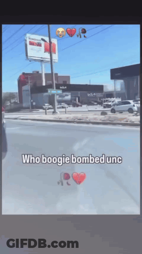 A Picture Of A Street With The Words Who Boogie Bombed Unc On The Bottom GIF
