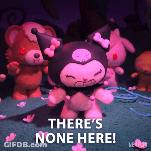 A Picture Of A Stuffed Animal With The Words " There 'S None Here " Below It GIF