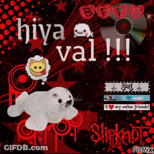 A Picture Of A Stuffed Seal With The Words Hiya Val On It GIF