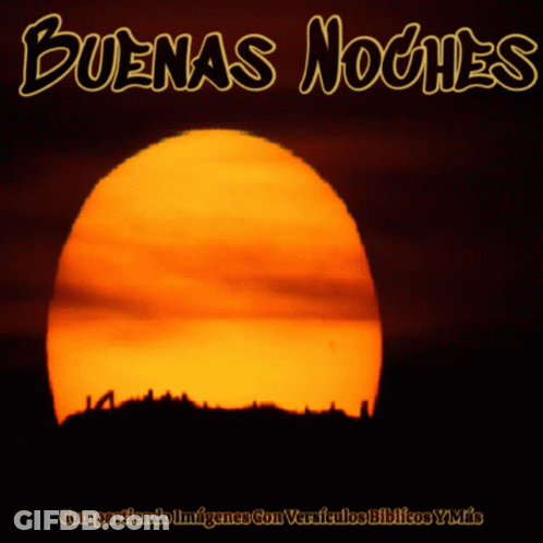 A Picture Of A Sunset With The Words Buenas Noches GIF
