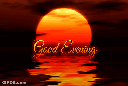 A Picture Of A Sunset With The Words " Good Evening " GIF