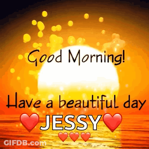 A Picture Of A Sunset With The Words Good Morning Have A Beautiful Day Jessy . GIF