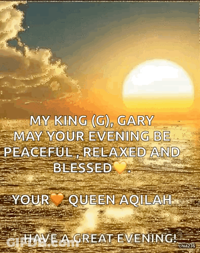 A Picture Of A Sunset With The Words " My King Gary May Your Evening Be Peaceful " GIF