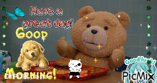 A Picture Of A Teddy Bear Says Have A Great Day GIF