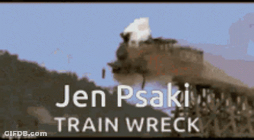 A Picture Of A Train With The Words Jen Psaki Train Wreck Written On It GIF