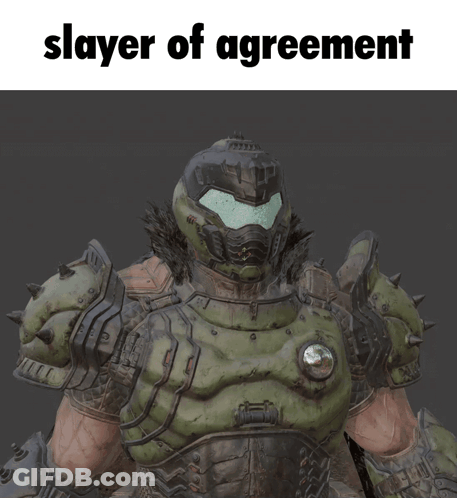A Picture Of A Video Game Character With The Words Slayer Of Agreement Above It GIF