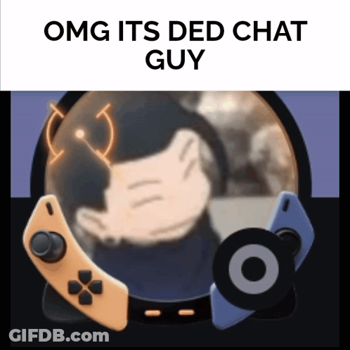 A Picture Of A Video Game Controller With The Words Omg Its Ded Chat Guy Below It GIF