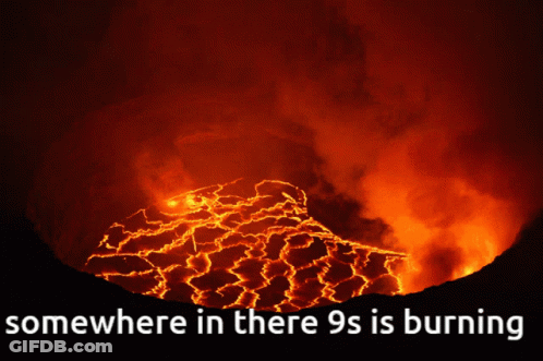 A Picture Of A Volcano With The Words Somewhere In There 9S Is Burning Under It GIF