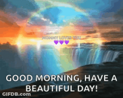 A Picture Of A Waterfall With A Message That Says Good Morning Have A Beautiful Day GIF