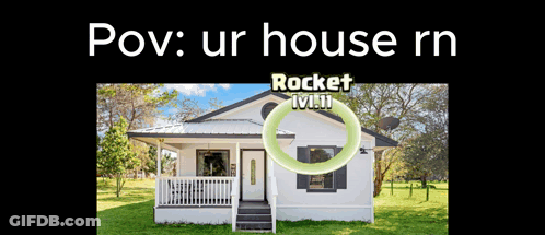 A Picture Of A White House With The Words Pov Ur House Rn GIF