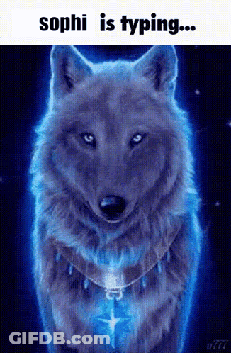 A Picture Of A Wolf With The Words Sophi Is Typing GIF