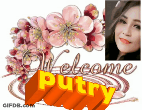 A Picture Of A Woman And The Words Welcome Putray GIF