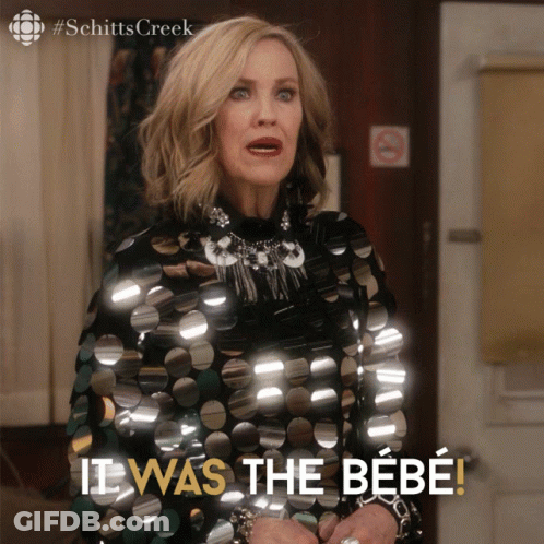 A Picture Of A Woman From Schitts Creek With The Caption It Was The Bebe GIF