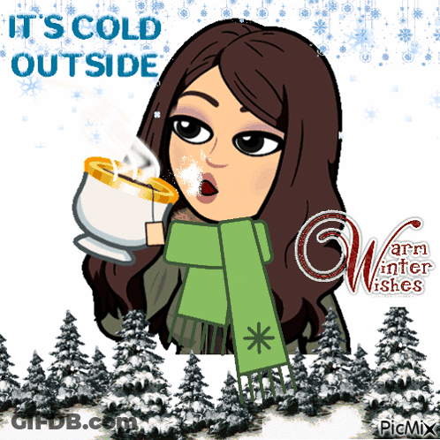A Picture Of A Woman Holding A Cup Of Hot Chocolate With The Words It 'S Cold Outside GIF