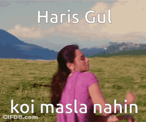 A Picture Of A Woman In A Field With The Words Haris Gul Koi Masla Nahin On The Bottom GIF