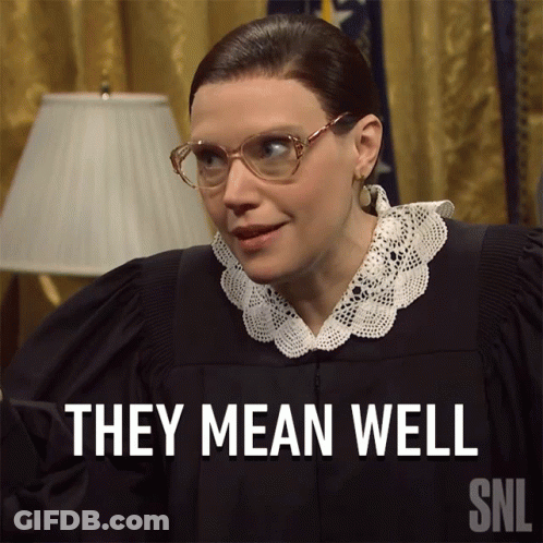 A Picture Of A Woman In A Judge 'S Robe With The Words They Mean Well Below Her GIF