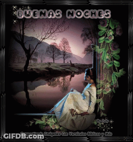 A Picture Of A Woman Sitting By A River With The Words Buenas Noches Written Above Her GIF