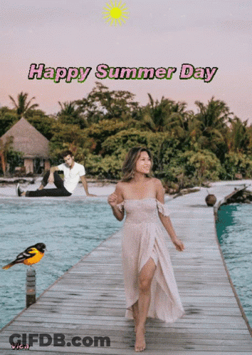 A Picture Of A Woman Walking On A Dock With The Words Happy Summer Day Below Her GIF