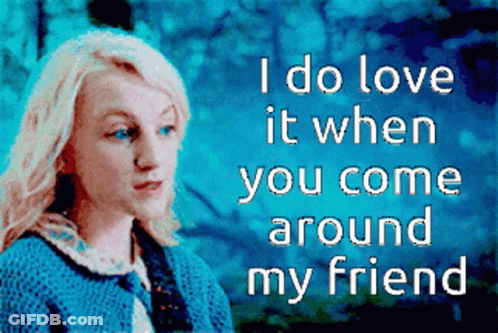 A Picture Of A Woman With A Quote That Says I Do Love It When You Come Around My Friend GIF