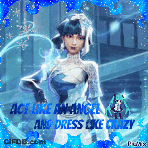 A Picture Of A Woman With The Words Act Like An Angel And Dress Like Crazy GIF