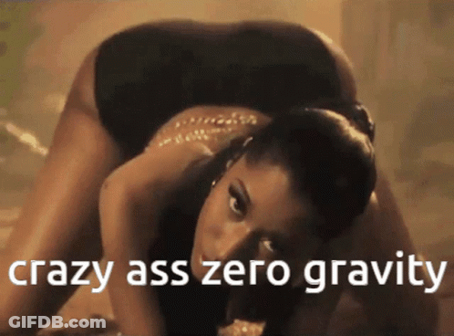 A Picture Of A Woman With The Words Crazy Ass Zero Gravity GIF