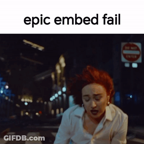 A Picture Of A Woman With The Words Epic Embed Fail On The Bottom GIF