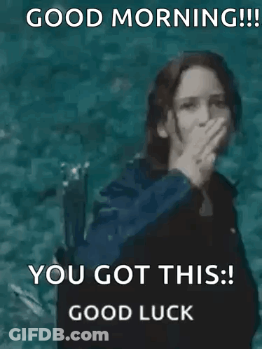 A Picture Of A Woman With The Words " Good Morning You Got This Good Luck " On It GIF