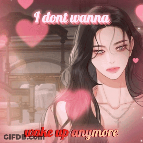 A Picture Of A Woman With The Words " I Dont Wanna Wake Up Anymore " Above Her GIF
