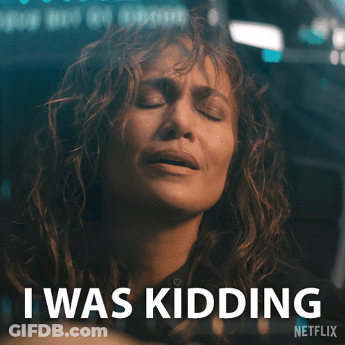 Woman With I Was Kidding Text GIF