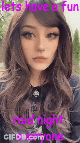 A Picture Of A Woman With The Words Let 'S Have A Fun Raid Night Everyone Written On It GIF
