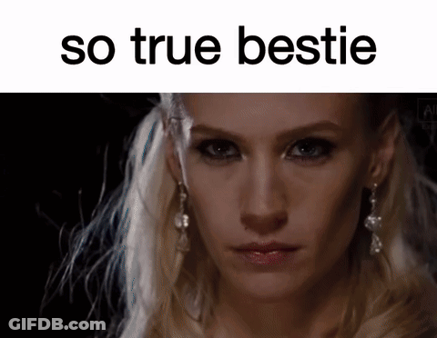 A Picture Of A Woman With The Words " So True Bestie " Above Her GIF