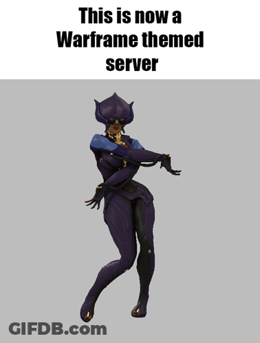 A Picture Of A Woman With The Words " This Is Now A Warframe Themed Server " At The Top GIF