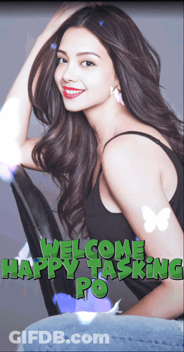 A Picture Of A Woman With The Words " Welcome Happy Tasking Po " GIF