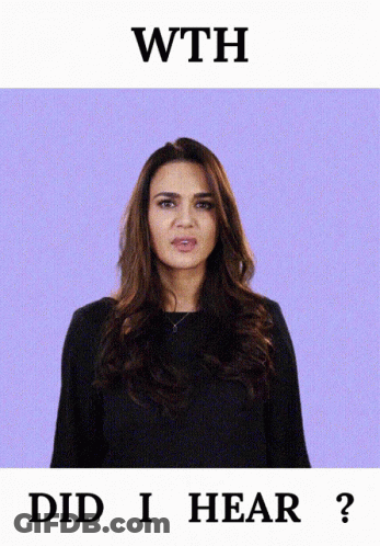A Picture Of A Woman With The Words Wth Did I Hear Under Her GIF