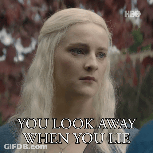 A Picture Of A Woman With The Words You Look Away When You Lie GIF