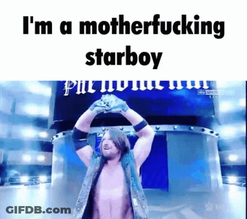 A Picture Of A Wrestler With The Words I 'M A Motherfucking Starboy At The Top GIF